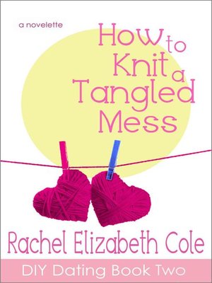 cover image of How to Knit a Tangled Mess